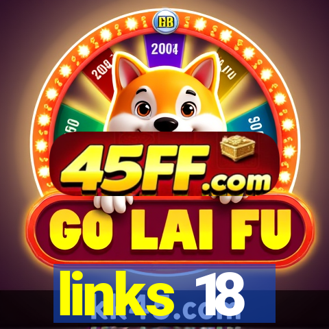 links 18